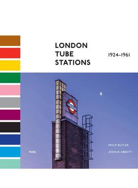 【现货】 London Tube Stations 1924-1961，伦敦地铁站 1924-1961 英文原版图书进口正版 Philip Butler 摄影-人文景观