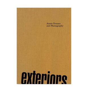 Exteriors Annie 英文原版 预售 摄影图书 Photography 外部日志：安妮·埃尔诺与MEP摄影藏品 and Ernaux