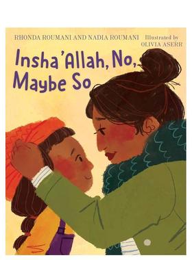 【预售】Insha'allah不,也许是这样Insha'allah, No, Maybe So英文进口原版儿童绘本图书3-6岁Roumani  Rhonda