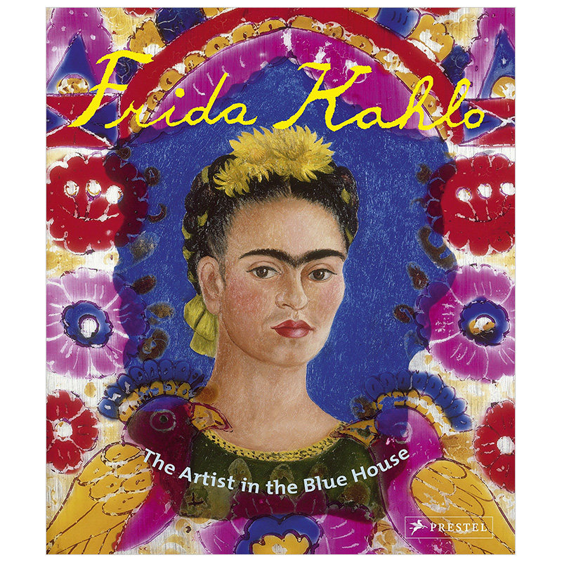【现货】[prestel出版]frida kahlo 弗里达·卡罗:蓝房子里的艺术家