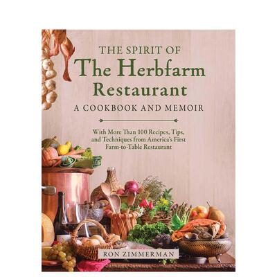 【预售】伍丁维尔垂柳酒店的精神 Spirit of The Herbfarm Restaurant 英文原版餐饮美食图书籍进口正版