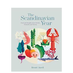 【预售】斯堪的纳维亚四季：来自北欧的美食与哲思 The Scandinavian Year 英文进口原版餐饮美食图书Bronte Aurell