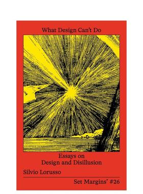 【预售】设计做不到的：设计与幻灭 What Design Can’t Do: Essays on Design and Disillusion 英文进口原版综合设计