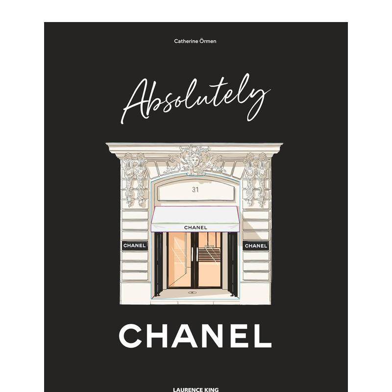 【预售】关于香奈儿的一切（附插页)Absolutely Chanel N&deg;5香水  2.55手袋 英文进口原版时尚设计图书Catherine Ormen