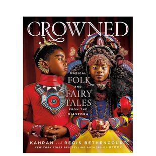【预售】Crowned: Magical Folk and Fairy Tales from the Diaspora 精装