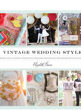 【现货】 复古婚礼风格VintageWeddingStyle英文原版图书籍进口正版Elizabeth Demos