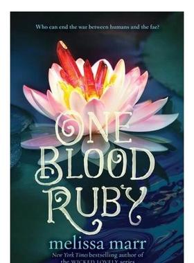 【现货】One Blood Ruby，血色宝石 英文原版图书籍进口正版 Melissa Marr 青少年读物
