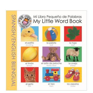 【预售】我的小小单词书(英语/西班牙语双语版) My Little Word Book Spanish Bilingual 英文进口原版儿童启蒙图书Priddy Books