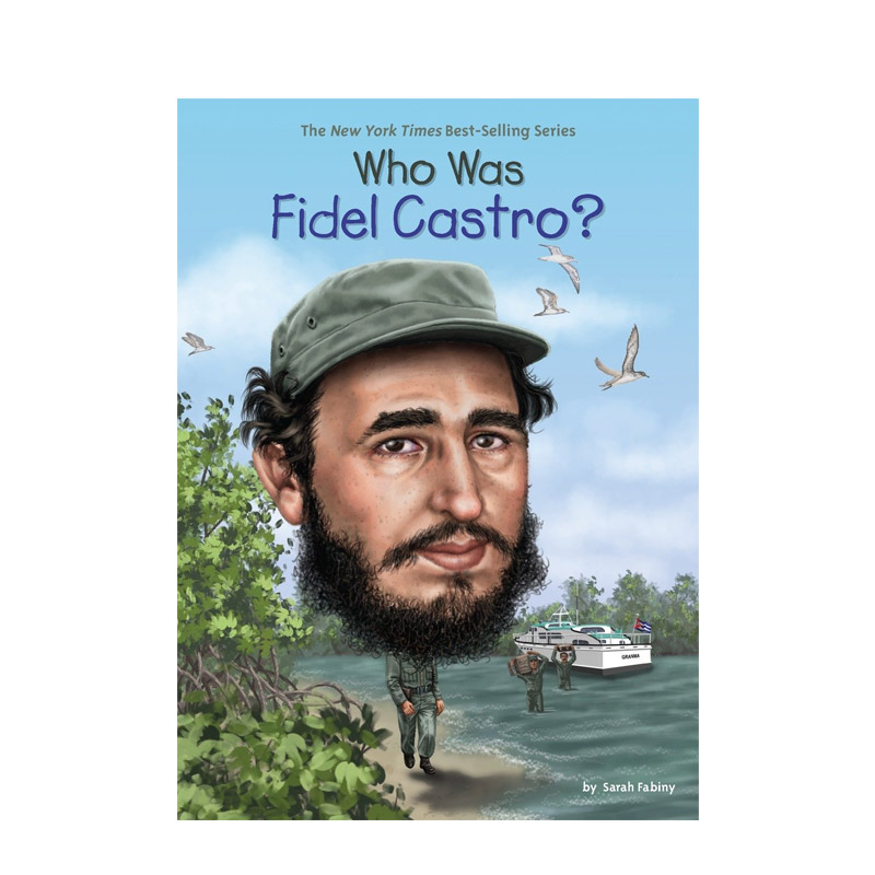 【现货】菲德尔·卡斯特罗是谁?Who Was Fidel Castro?英文原版儿童故事阅读