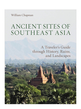 【预售】东南亚古代遗址：历史遗址和风景Ancient Sites of Southeast Asia