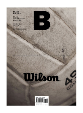 【现货】B-Magazine(韩国) 2013年09期 NO.21 11月刊 (WILSON-威尔森运动球类品牌) 原版正版 杂志期刊 单期杂志 进口正版
