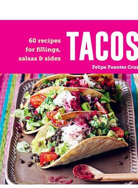 【现货】墨西哥卷饼 Tacos 英文进口原版餐饮美食图书图书Felipe Fuentes Cruz外文正版Felipe Fuentes Cruz