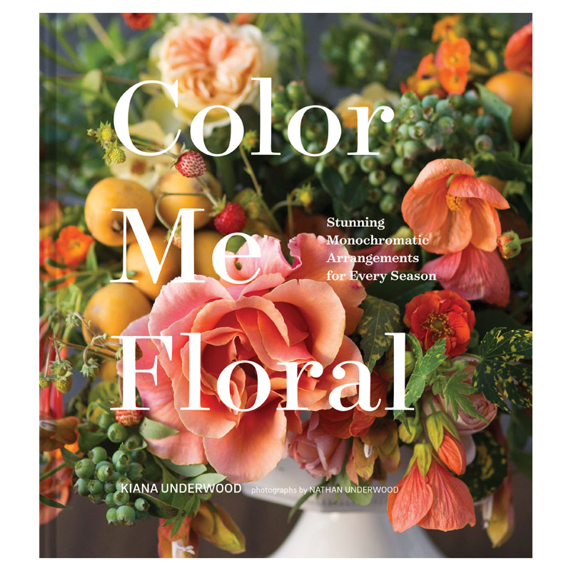 【现货】Color Me Floral 着色花束：四季色调 用花朵装饰你的生活 插花艺术 园艺绿植 英文原版图书籍进口正版 Kiana Underwood