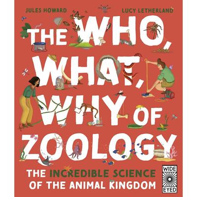 【现货】刨根究底动物学：动物王国不可思议的科学奥秘The Who, What, Why of Zoology 英文进口原版儿童绘本图书 6-9岁 Wide Eye