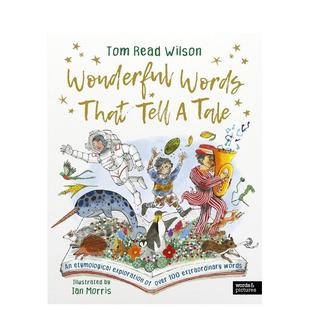 Tale英文进口原版 6岁启蒙Tom 奇妙词汇：对100多个日常词汇 That Tell Words 会讲故事 词源探索Wonderful 儿童图书3 预售