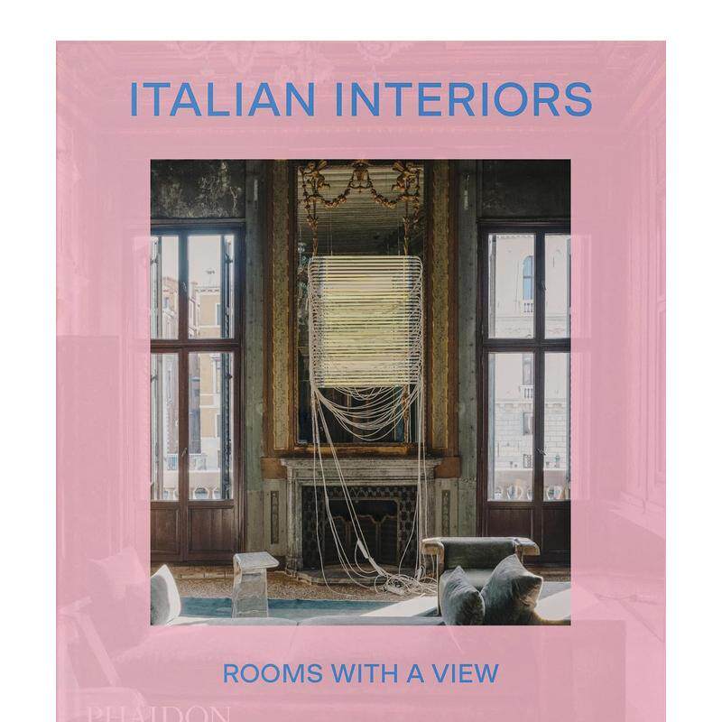 【预售】意大利室内设计:景观客房 优雅 现代 极简风格 Italian Interiors 英文进口原版室内设计装饰图书Laura May Todd