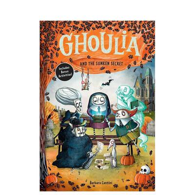 【现货】茱莉亚与沉没秘宝 5 Ghoulia and the Sunken Secret 英文进口原版儿童桥梁书 哥特式 儿童文学Barbara Cantini