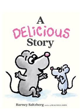 【预售】一个美味的故事 A Delicious Story 英文进口原版儿童绘本SALTZBERG  BARNEY合适3-6岁 外文图书