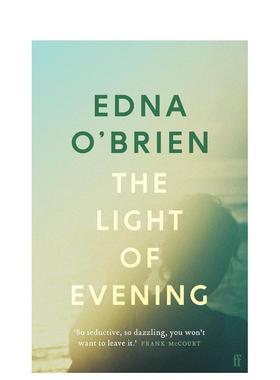 【预售】暮色微光 The Light of Evening英文进口原版文学小说图书籍 爱尔兰传奇女作家Edna O'Brien 母女关系Edna O'Brien
