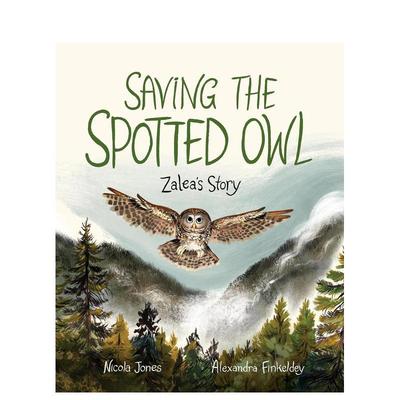 【现货】拯救斑点猫头鹰Saving the Spotted Owl 英文进口原版儿童绘本图书 6-9岁 Kids Can Press 动物生态环保