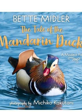 【现货】逆风飞翔 The Tale of the Mandarin Duck 英文儿童绘本原版图书进口书籍MIDLER, BETTE