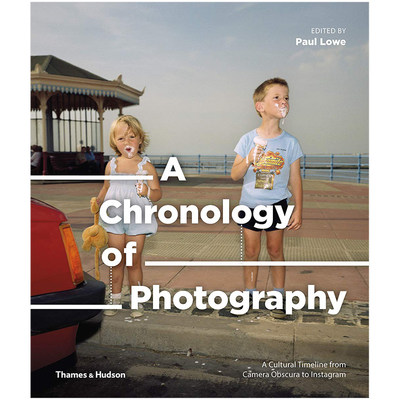 【现货】【T&H】A Chronology of Photography 摄影年表 从暗箱拍摄到Instagram