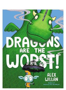 【现货】巨龙坏坏 Dragons Are the Worst! 进口原版英文儿童绘本6岁-9岁WILLAN  ALEX外文图书籍