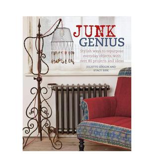 Goggin Sirk Genius 饰英文原版 图书籍进口正版 再生利用环保材料居家装 Junk 回收家居天才 Stacy Juliette 现货