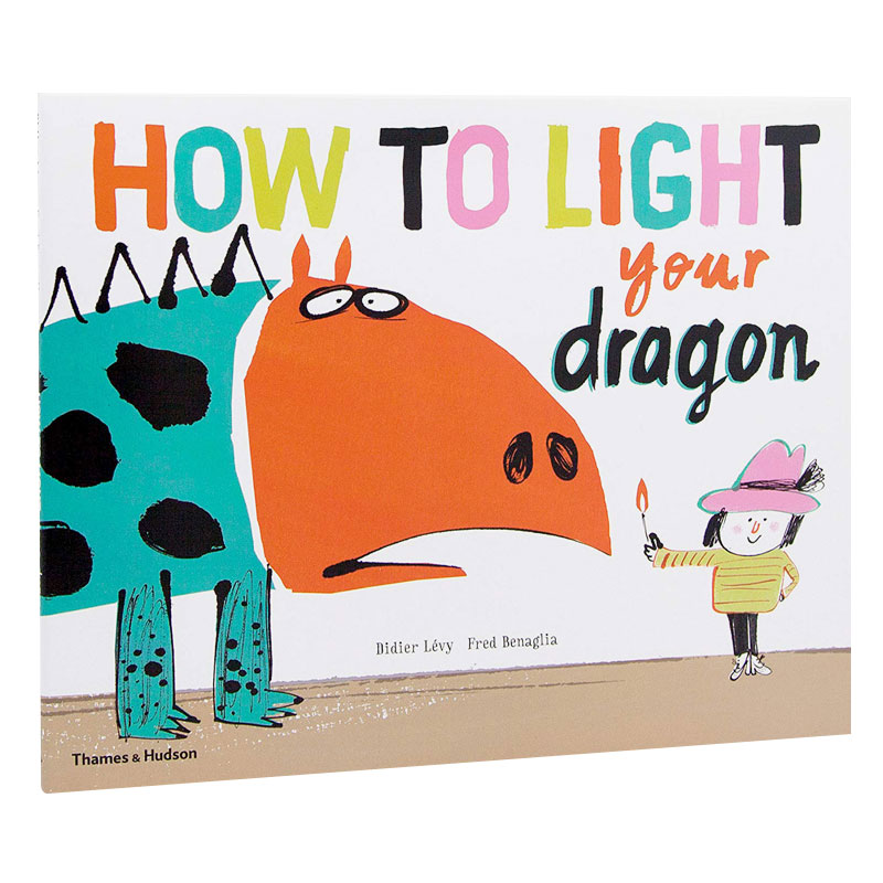 【现货】 How to Light your Dragon (Paperback) /anglais 如何照亮你的龙 英文原版图书籍进口正版 儿童绘本 DIDIER LEVY
