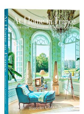 【预售】法式之家 ：城市与乡村灵感与风格 At Home in France 英文进口原版室内设计装饰图书Corrigan