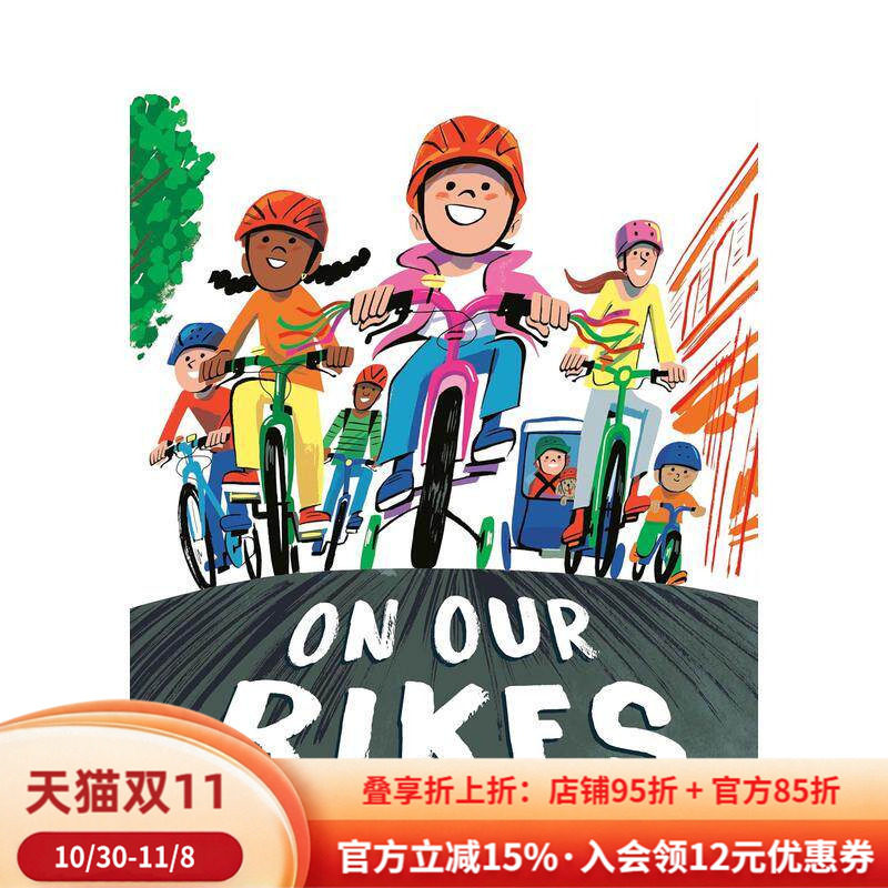 【现货】骑上我们的自行车 On Our Bikes 英文进口原版儿童绘本图书Dan Saks; Illustrated by Jo?o Fazenda