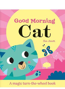 【预售】【魔法转轮机关书】早安小猫Good Morning Cat【Magic Wheel Book】英文进口原版儿童趣味图书6-9岁Rob Abbott