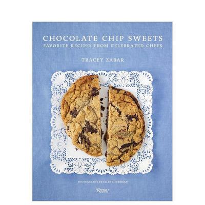 【预售】Chocolate Chip Sweets: Celebrated Chefs Share Favorite Recipes巧克力碎甜品：著名的厨师分享的美味 英文进口原版餐