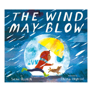 【现货】The Wind May Blow 可能会刮风下雨 儿童故事启蒙 认知绘本 Thomas Hegbrook 英文原版图书籍进口正版 Sasha Quinton