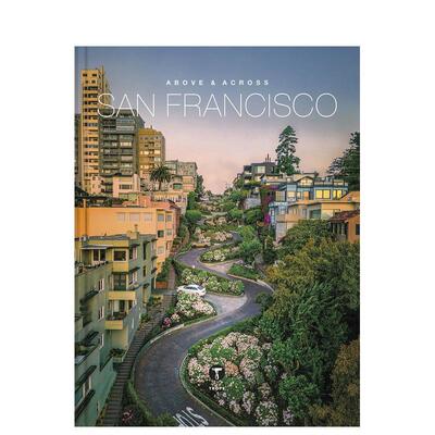 【预售】穿越旧金山之上 Above and Across San Francisco 英文进口原版摄影作品集Sam Landers外文图书籍