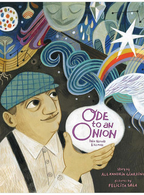 【预售】Ode to an Onion 洋葱颂 英文原版儿童艺术绘本 Felicita Sala