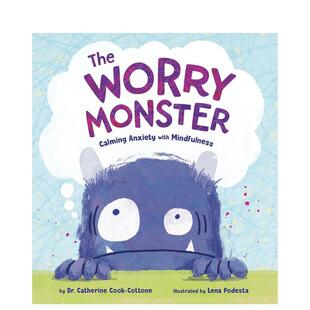 【现货】烦恼怪兽：用正念平息焦虑 The Worry Monster: Calming Anxiety with Mindfulness 英文原版儿童绘本图书籍Dr. Catherin