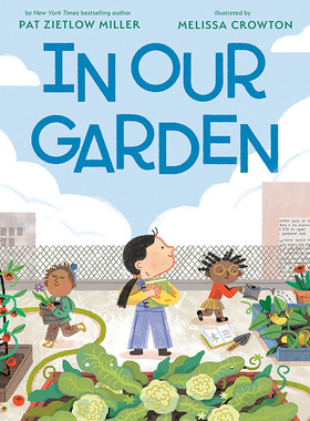 【现货】【翰德原版】In Our Garden，在我们的花园里 英文原版图书籍进口正版 MILLER 儿童故事启蒙绘本 Putnam’s Sons