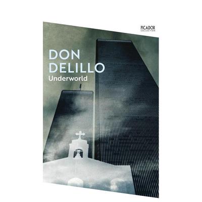 【现货】地下世界（Picador皮卡多作品集） Underworld (Picador Collection)  英文进口原版艺术画册画集外文图书Don DeLillo