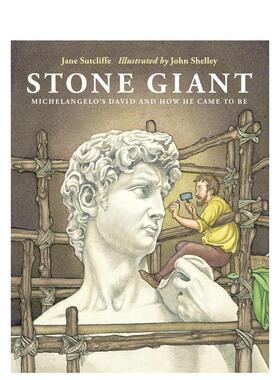【预售】石头巨人 米开朗基罗的《大卫》诞生过程 Stone Giant 英文进口原版儿童艺术启蒙图书 Jane Sutcliffe