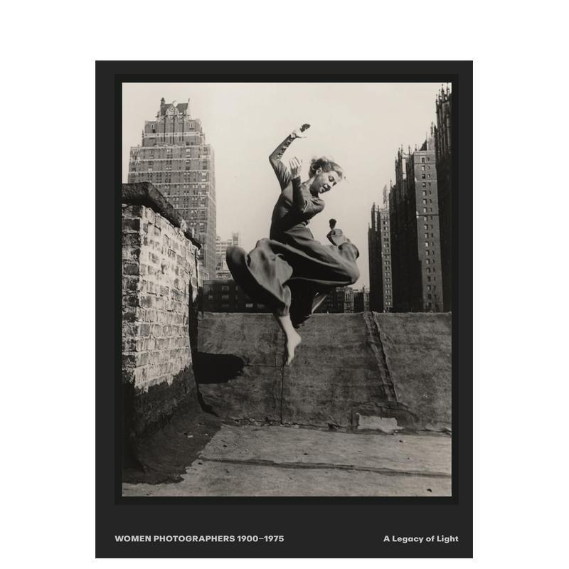 【预售】女性摄影师1900-1975：光影遗珍 Women Photographers 1900 – 1975 A Legacy of Light英文进口原版艺术画册画集正版图书