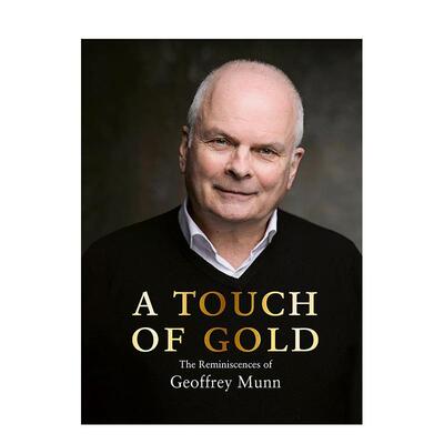 【预售】一点金子：杰弗里·穆恩的回忆录 A Touch of Gold: The Reminiscences of Geoffrey Munn 原版英文珠宝首饰图书Geoffrey