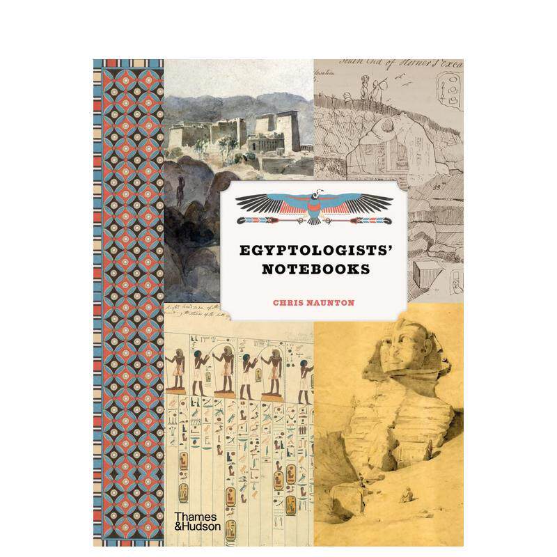【现货】埃及学者的笔记本 Egyptologists’ Notebooks 英文进口原版人文历史图书籍Chris Naunton外文正版T&H