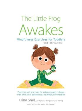 【现货】小青蛙醒来：幼儿（及其父母）的益智练习The Little Frog Awakes: Mindfulness Exercises for Toddlers (and Their Par