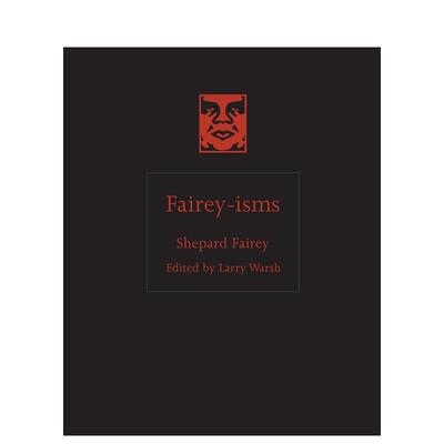 【现货】费尔雷主义 语录合集 【ISMs】Fairey-isms 英文进口原版艺术画册画集Shepard Fairey Edited外文图书籍
