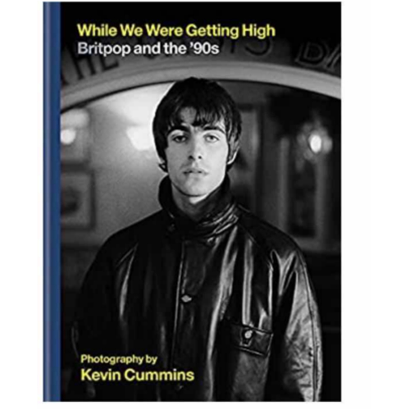 【预售】预售ile We Were Getting High:Britpop 英伦摇滚Britpop流行音乐乐队摄影照片Oasis 英文原版图书籍进口