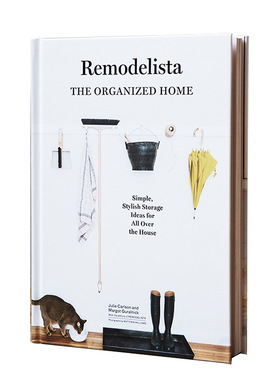 【现货】Remodelista: The Organized Home 家居达人:井井有条的家英文原版图书籍进口正版 Julie Carlson 极简主义家具摆放室内