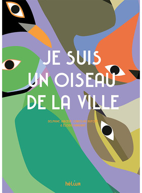 【现货】 Je suis un oiseau de la ville 我是一只城市鸟类 儿童绘本 法文原版英文原版图书籍进口