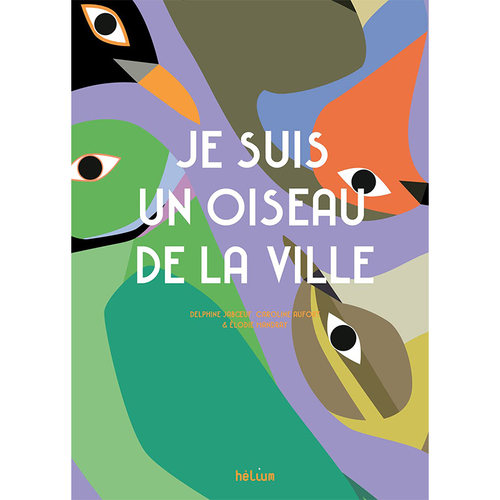 【现货】 Je suis un oiseau de la ville 我是一只城市鸟类 儿童绘本 法文原版英文原版图书籍进口