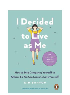 【预售】我决定活成我自己 I Decided to Live as Me 英文进口原版文学传记正版图书籍 韩国百万册回忆录Kim Suhyun